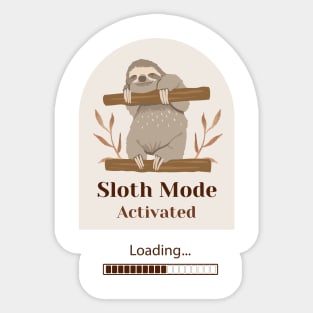 Sloth Mode, Funny Sloth, Sloth Lover Sticker